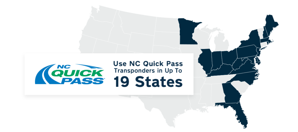 Label with NC Quick Pass logo and text "Use NC Quick Pass Transponders in Up to 19 States" over top of map of United States with states that NC Quick Pass works with in dark blue.